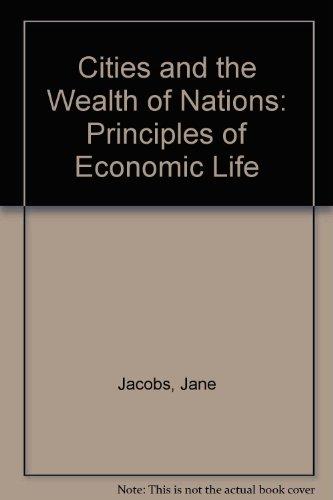 Book Cities and the Wealth of Nations: Principles of Economic Life free