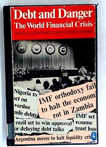 Book Debt and Danger. The World Financial Crisis. free