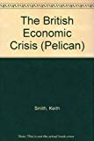 Book The British Economic Crisis (Pelican) free