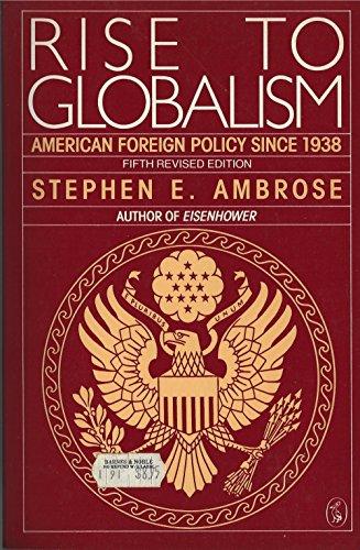 Book Rise to Globalism: American Foreign Policy Since 1938; Fifth Revised Edition (A Pelican book) free