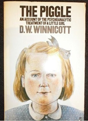Book The Piggle: Account of the Psychoanalytic Treatment of a Little Girl (Pelican) free