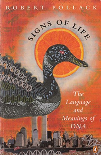 Book Signs of Life: The Language And Meanings of DNA (Penguin science) free