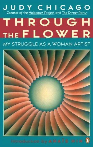 Book Through the Flower: My Struggle as a Woman Artist free