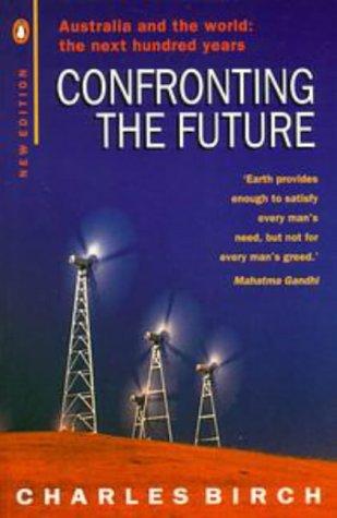 Book Confronting the future: Australia and the world : the next hundred years free