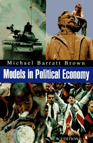 Book Models in Political Economy: A Guide to the Arguments; Second Edition free