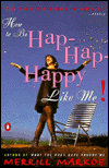 Book How to Be Hap-Hap-Happy Like Me! free