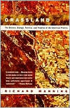 Book Grassland: The History, Biology, Politics and Promise of the American Prairie free
