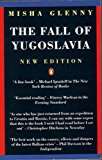 Book The fall of Yugoslavia: The third Balkan war free