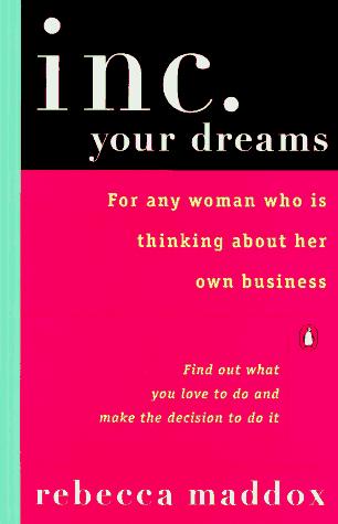 Book Inc. Your Dreams: For Any Woman Who Is Thinking About Her Own Business free