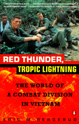 Book Red Thunder Tropic Lightning: The World of a Combat Division in Vietnam free