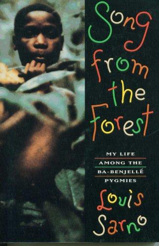 Book Song from the Forest: My Life Among the Ba-Benjelle Pygmies free