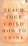 Book Teach Your Child How to Think free