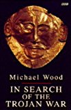 Book In Search of the Trojan War (BBC Books) free