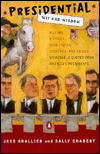 Book Presidential Wit and Wisdom: Maxims Mottoes Sound Bites Speeches Asides Memorable Quotesfrom America's Presi free