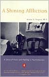 Book A Shining Affliction: A Story of Harm and Healing in Psychotherapy free
