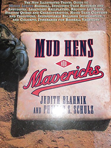 Book Mud Hens and Mavericks: The New Illustrated Travel Guide to Minor League Baseball free