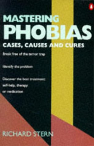 Book Mastering Phobias : Cases, Causes And Cures free