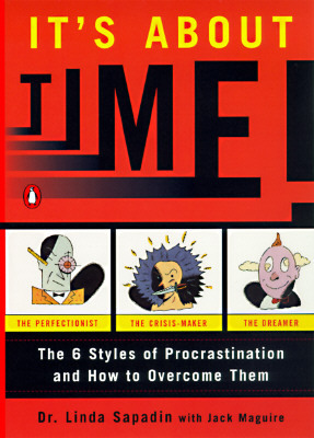 Book It's About Time!: The Six Styles of Procrastination and How to Overcome Them free