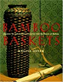 Book Bamboo Baskets: Japanese Art and Culture Interwoven with the Beauty of Ikebana free