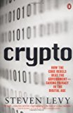 Book Crypto: How the Code Rebels Beat the Government Saving Privacy in the Digital Age free