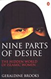 Book Nine Parts of Desire : The Hidden World of Islamic Women free