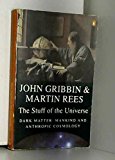 Book The Stuff of the Universe; Dark Matter, Mankind and Anthropic Cosmology free