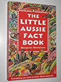 Book Little Aussie Fact Book: Everything You Need To Know About Australia free