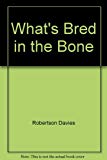 Book What's Bred In The Bone free