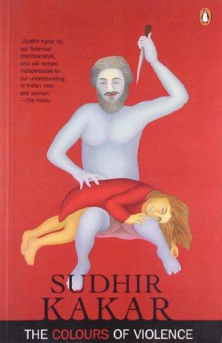 Book Colours of Violence [Paperback] [Jul 01, 1995] Kakar, Sudhir free