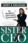 Book Sister Ceo: The Black Woman's Guide to Starting Your Own Business free
