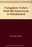 Book Funigalore: Evita's Real-life Adventures in Wonderland free