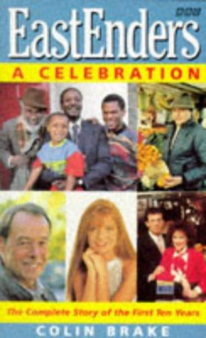 Book Eastenders, A Celebration: The Complete Story Of The First Ten Years (bbc Books) free