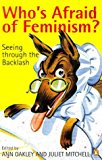 Book Who's afraid of feminism?: Seeing through the backlash free