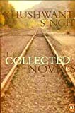 Book The Collected Novels Train to Pakistan, I Shall Not Hear the Nightingale, Delhi free