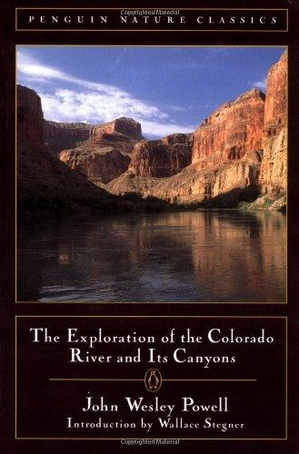 Book The Exploration of the Colorado River and Its Canyons (Classic, Nature, Penguin) free