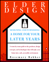 Book Elderdesign: Designing and Furnishing a Home for Your Later Years free