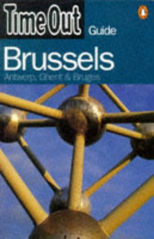 Book Time Out Brussels 1: Antwerp, Ghent, And Bruges (1997) free