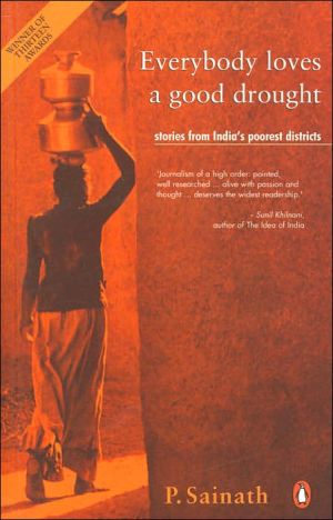 Book Everybody Loves a Good Drought: Stories from India's Poorest Districts free