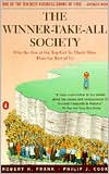 Book The Winner-Take-All Society: Why the Few at the Top Get So Much More Than the Rest of Us free