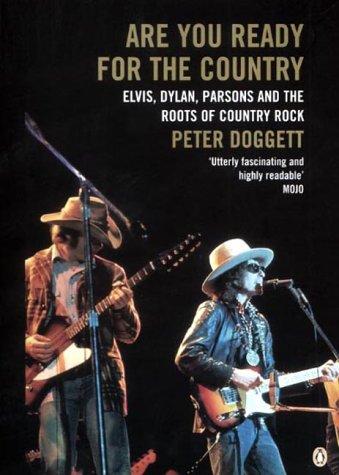 Book Are You Ready For The Country: Elvis Dylan Parsons And The Roots Of Country Rock free