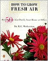 Book How to Grow Fresh Air: 50 House Plants that Purify Your Home or Office free