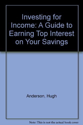 Book Investing for Income: A Guide to Earning Top Interest on Your Savings free