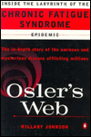 Book Osler's Web: Inside the Labyrinth of the Chronic Fatigue Syndrome Epidemic free