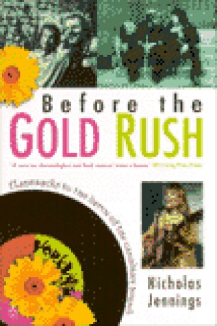 Book Before The Gold Rush: Peace, Love And The Dawn Of Canadian Sound free
