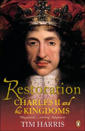 Book Restoration: Charles II and His Kingdoms, 1660-1685 free