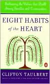 Book Eight Habits of the Heart: Embracing the Values that Build Strong Families and Communities (African American History (Penguin)) free