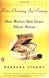 Book Prince Charming Isn't Coming: How Women Get Smart About Money free