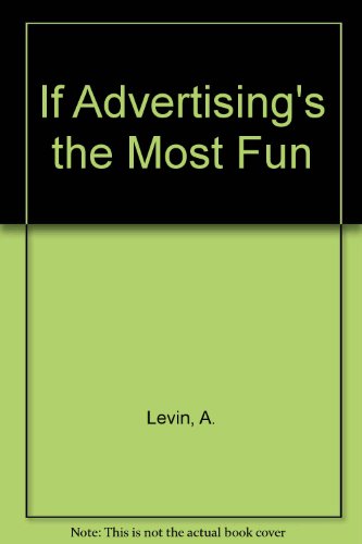Book If Advertising's The Most Fun free