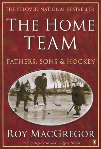 Book The Home Team: Fathers, Sons And Hockey free