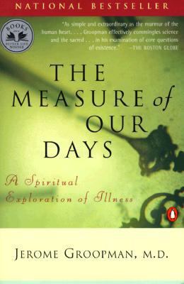 Book The Measure of Our Days: A Spiritual Exploration of Illness free